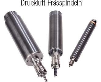Druckluft-Frässpindeln Druckluft-Frässpindeln
